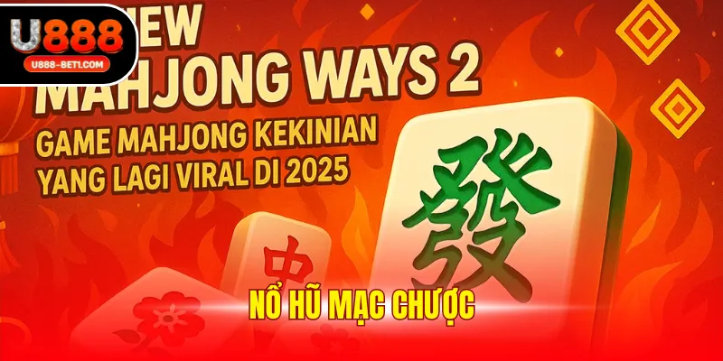 Nổ hũ mạt chược